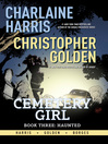 Cover image for Charlaine Harris' Cemetery Girl (2013), Book Three